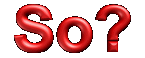 So